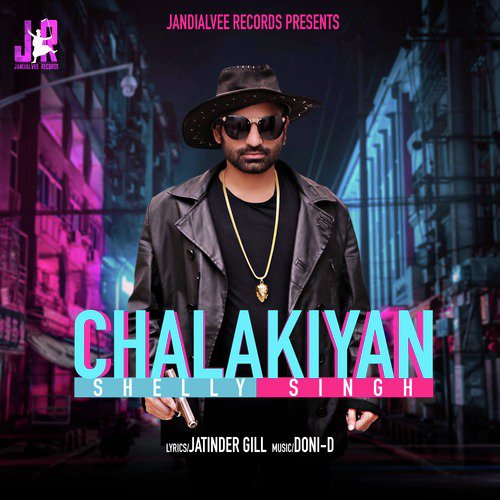 Chalakiyan - Shelly Singh