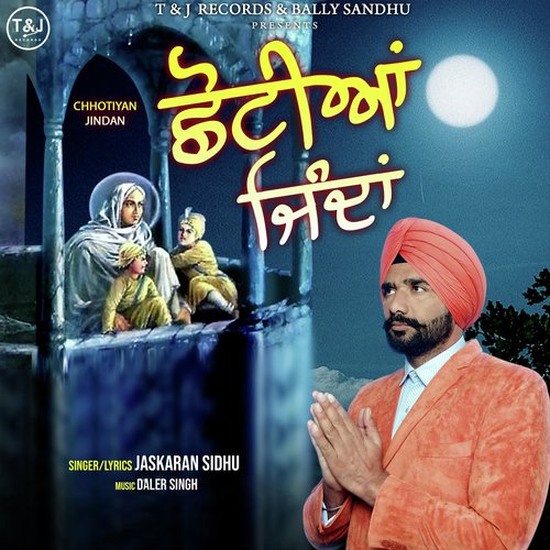 Chhotiyan Jindan - Jaskaran Sidhu