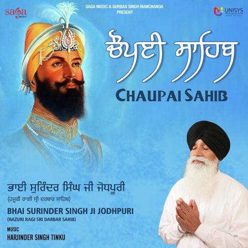 Chaupai Sahib - a titleSongs performed by Bhai Surinder Singh Ji Jodhpuri (Hazuri Ragi Sri Darbar Sahib) class hrefh