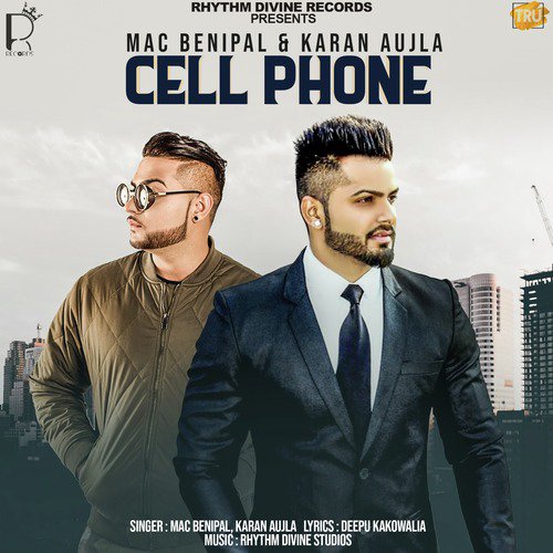 Cell Phone - Karan Aujla, Mac Benipal