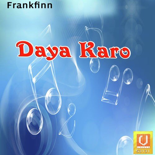 Daya Karo - Bhai Maninder Singh Srinagarwale