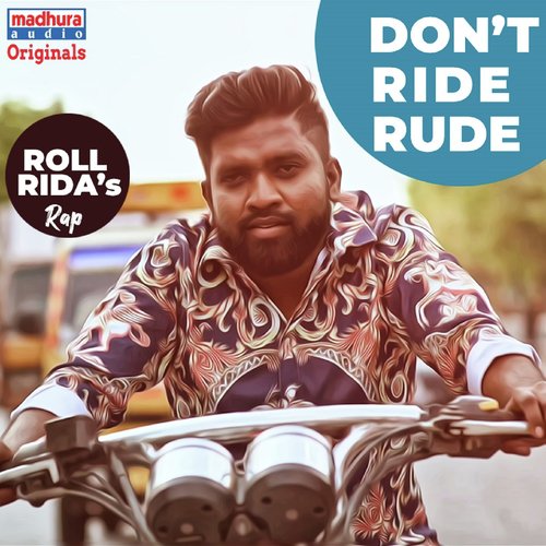 Dont Ride Rude - Kamran, Roll Rida, Manisha Eerabathini