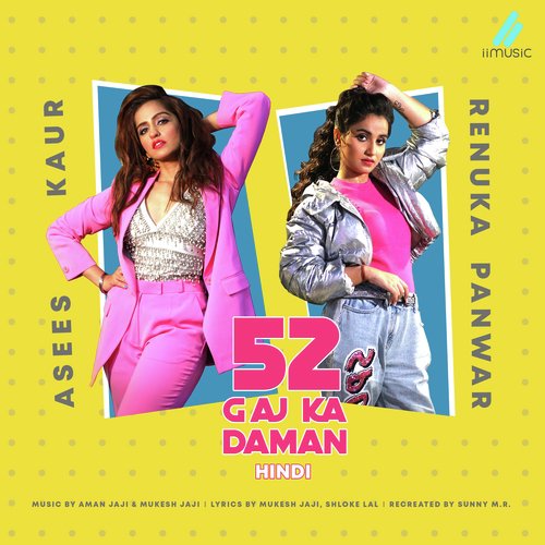52 Gaj Ka Daman (Hindi) - Asees Kaur, Renuka Panwar