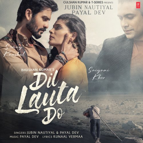 Dil Lauta Do - Jubin Nautiyal, Payal Dev
