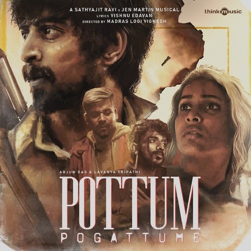 Pottum Pogattume - Sathyajit Ravi, Jen Martin