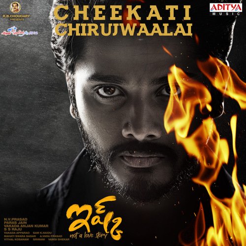 Cheekati Chirujwaalai - Saagar Mahati