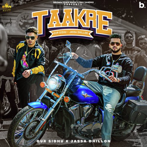 Taakre - Jassa Dhillon, Gur Sidhu