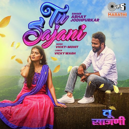 Tu Sajani - Vicky-Mohit, Abhay Jodhpurkar