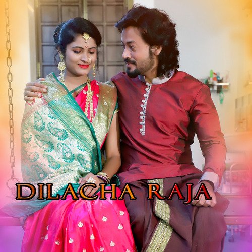 Dilacha Raja - Keval Walanj