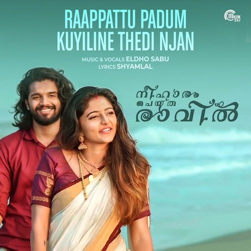 Raappattu Padum Kuyiline Thedi Njan - Eldho Sabu