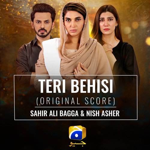 Teri Behisi (Original Score) - Sahir Ali Bagga