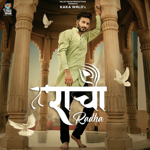 Radha (Unconditional Love) - Kaka WRLD