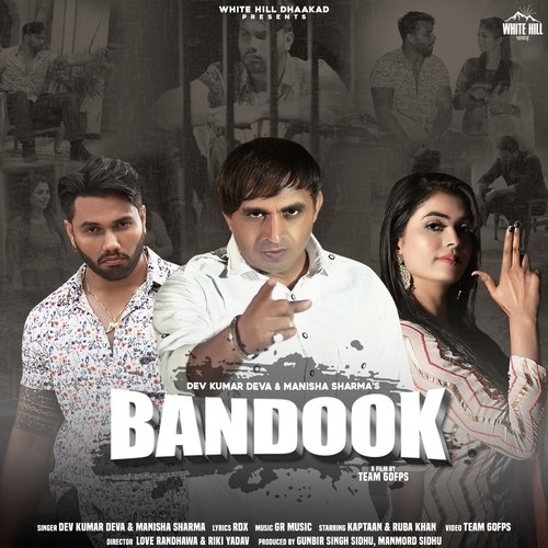 Bandook - Dev Kumar Deva, Manisha Sharma