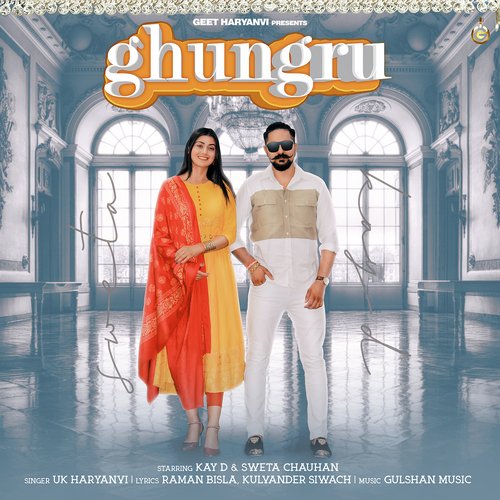 Ghungru - Uk Haryanvi,Raman Bisla