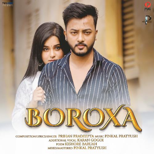 Boroxa - Prihan Pradeepta, Pinkal Pratyush