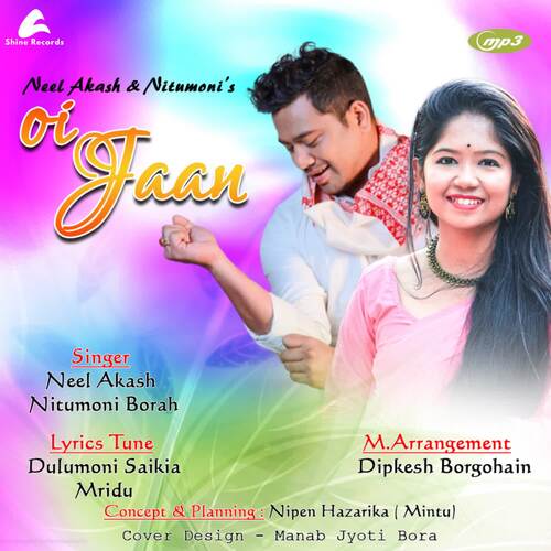 Oi Jaan - Neel Akash, Nitumoni Borah