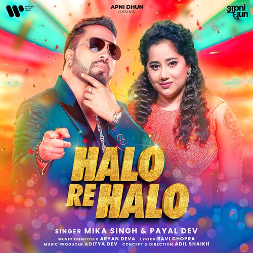 Halo Re Halo - Mika Singh, Payal Dev, Aditya Dev
