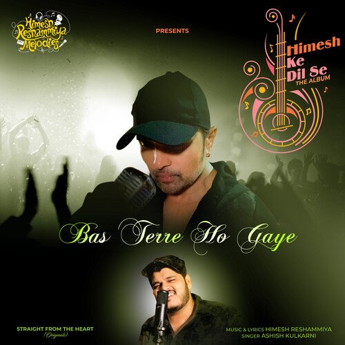 Bas Terre Ho Gaye - Ashish Kulkarni, Himesh Reshammiya