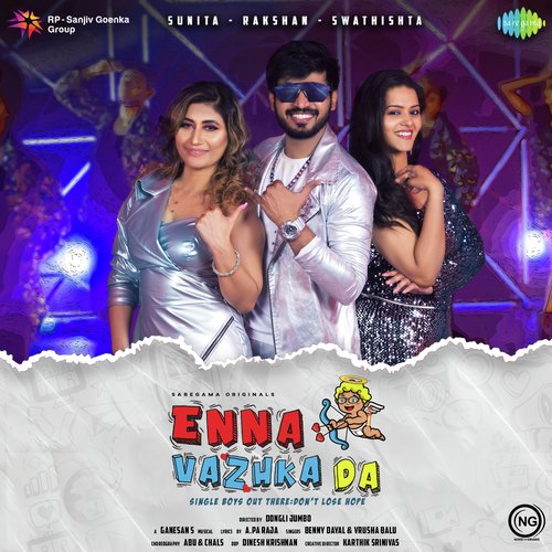 Enna Vazhka Da - Benny Dayal, Vrusha Balu