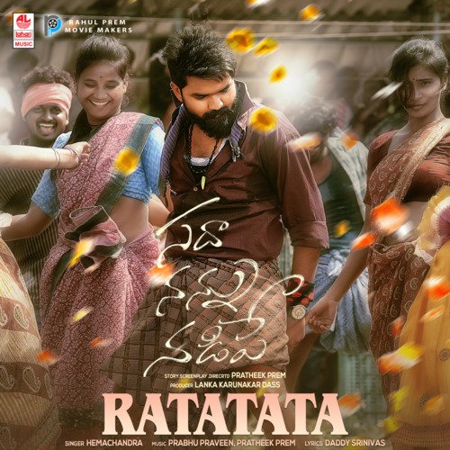 Ratatata (From Sadha Nannu Nadipe) - Pratheek Prem, Vedala Hemachandra, Prabhu Praveen