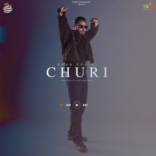 Churi - Khan Bhaini, Shipra Goyal