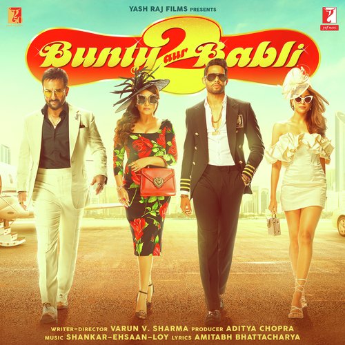 Bunty Aur Babli 2 - Shankar-Ehsaan-Loy