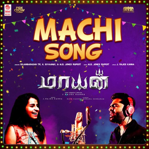 Machi Song (From Mayan) - Silambarasan TR, K. Sivaangi, M.S. Jones Rupert
