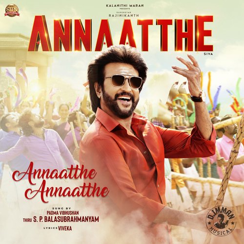 Annaatthe Annaatthe (From Annaatthe) - D. Imman, S. P. Balasubrahmanyam