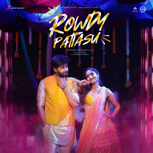 Rowdy Pattasu - Santhosh Dhayanidhi, Rakshita Suresh