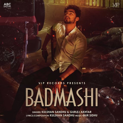 Badmashi - Kulshan Sandhu, Gurlej Akhtar, Gur Sidhu