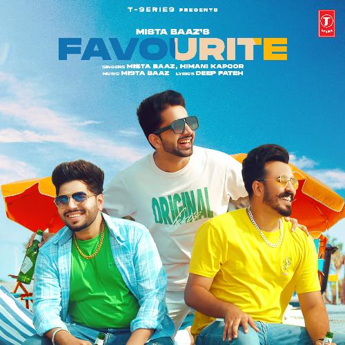 Favourite - Mista Baaz, Himani Kapoor