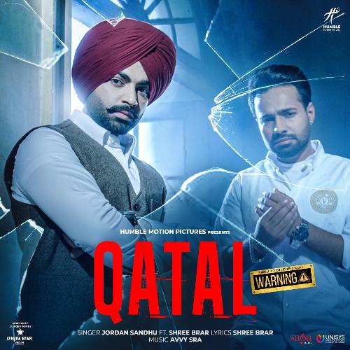 Qatal - Amrit Maan, Jordan Sandhu