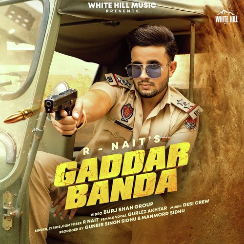 Gaddar Banda - R Nait, Gurlez Akhtar
