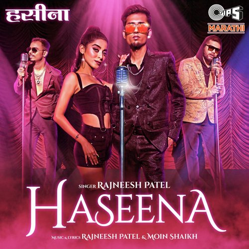 Haseena - Rajneesh Patel, Moin Shaikh