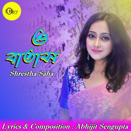 O Batash - Abhijit Sengupta, Shrestha Saha