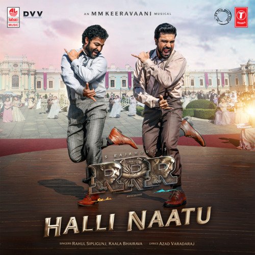 Halli Naatu (From Rrr) - Rahul Sipligunj, Kaala Bhairava, M. M. Keeravani