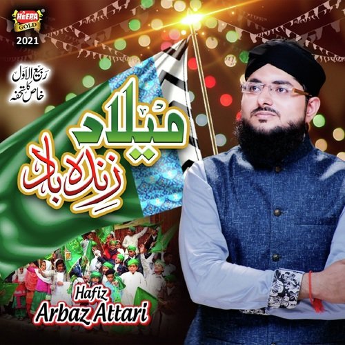 Milad Zindabad - Hafiz Arbaz Attari