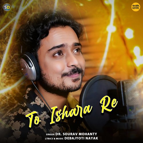 To Ishara Re - Debajyoti Nayak, Dr. Sourav Mohanty