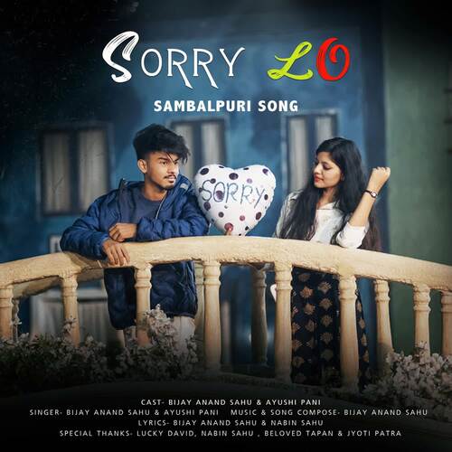 Sorry Lo - Bijay Anand Sahu, Ayushi Pani