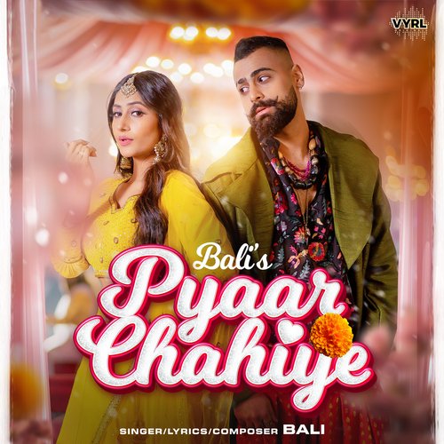 Pyaar Chahiye - Bali