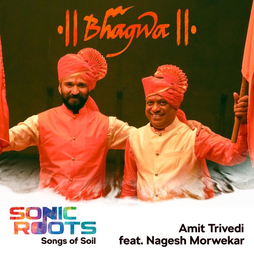 Bhagwa (From Sonic Roots   Songs of Soil) - Amit Trivedi