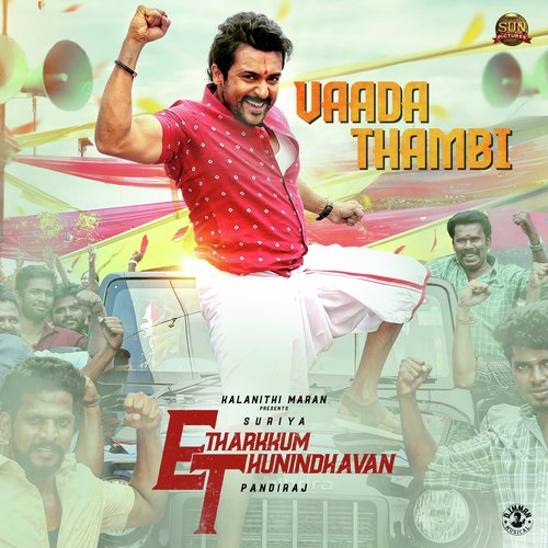 Vaada Thambi (From Etharkkum Thunindhavan) - D. Imman, G.V. Prakash Kumar, Anirudh Ravichander
