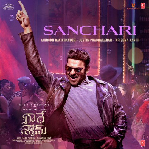 Sanchari (From Radhe Shyam) - Anirudh Ravichander, Justin Prabhakaran