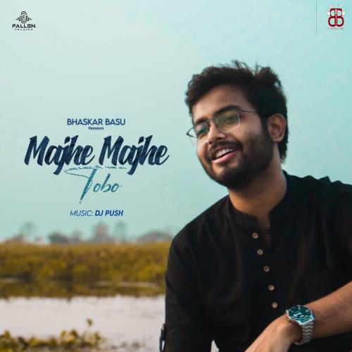 Majhe Majhe Tobo - Rabindranath Tagore, Bhaskar Basu