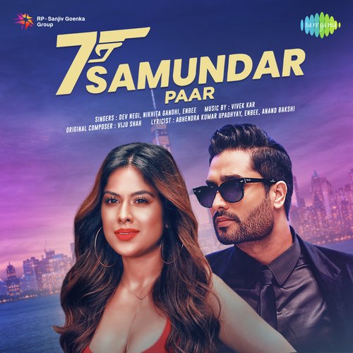 Saat Samundar Paar - Dev Negi, Nikhita Gandhi, Enbee