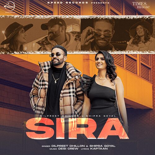 Sira - Dilpreet Dhillon, Shipra Goyal
