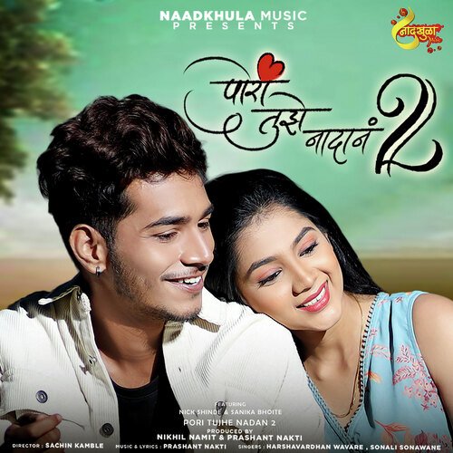 Pori Tujhe Nadan 2 - Prashant Nakti