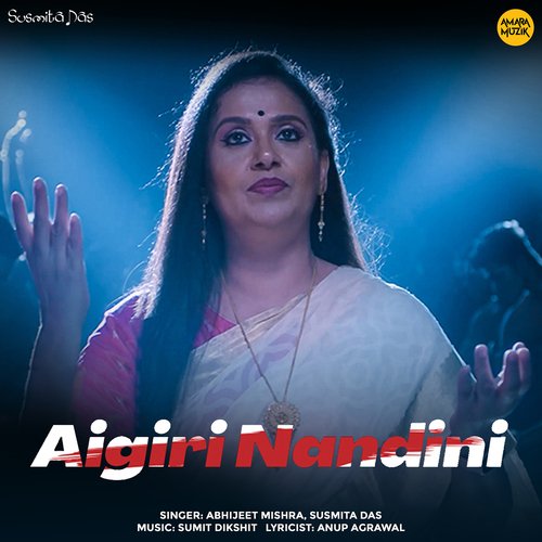 Aigiri Nandini - Sumit Dikshit, Abhijeet Mishra, Susmita Das
