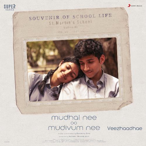 Veezhaadhae  (From Mudhal Nee Mudivum Nee) - Darbuka Siva, Abhay Jodhpurkar, Keerthi