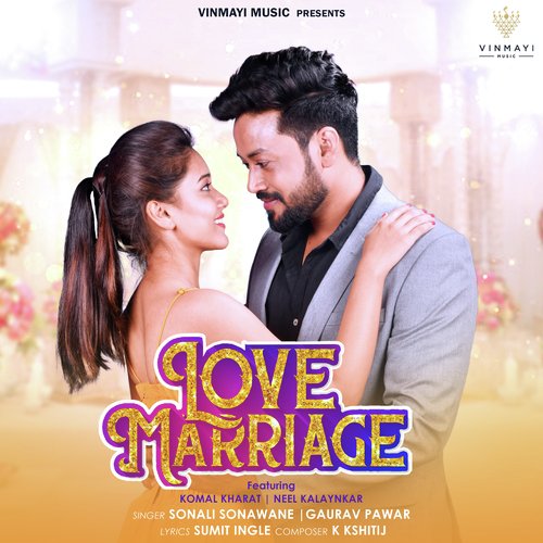 Love Marriage - Sonali Sonawane, Gaurav Pawar